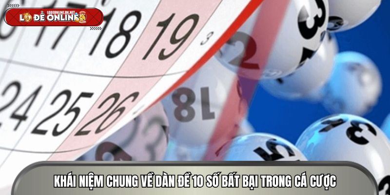 Dan-de-10-so-bat-bai-khai-niem-chung-ve-dan-de