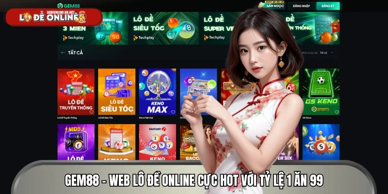 GEM88 là web lô đề online sở hữu tỷ lệ thưởng 1 ăn 99