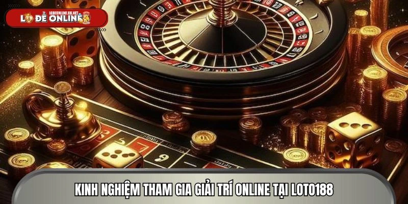 Phương pháp tham gia giải trí đỉnh cao cho mọi thể loại